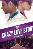 Моя безумная любовная история (2022) торрент