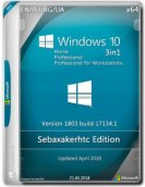 Windows 10 1803 Build 17134.1 3in1 (x64) Sebaxakerhtc Edition [Multi/Ru] 