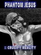 Призрачный Иисус: Распиная реальность (2020) торрент