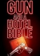 Пистолет и Библия в отеле (2021) торрент