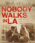 Никто не гуляет в Лос-Анджелесе (2016) торрент