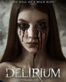 Делириум (2018) торрент