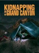 Похищение в Гранд-Каньоне (2023) торрент