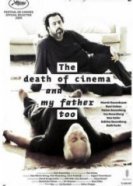 Смерть кино и моего отца (2020) торрент