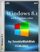 Windows 8.1 with Update 12 in 1 | x86/x64 by SmokieBlahBlah (15.06.2014)  