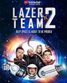 Лазерная команда 2 (2017) торрент
