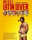 Как быть латинским любовником (2017) торрент