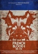 Французская кровь 1 мистер Свин (2020) торрент