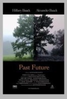 Прошлое и будущее (2022) торрент