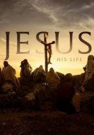 Иисус: Его жизнь (1 сезон) (2019) торрент