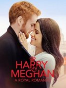Гарри и Меган: История королевской любви (2018) торрент