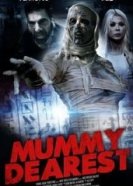 Дорогая мумия (2021) торрент