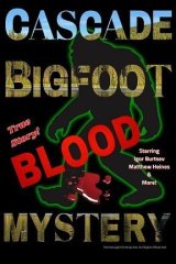 Скачать Бигфут: Загадочная кровь в Каскадных горах (2022) торрент