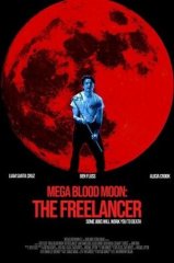 Скачать Мега кровавая луна: Фрилансер (2025) торрент